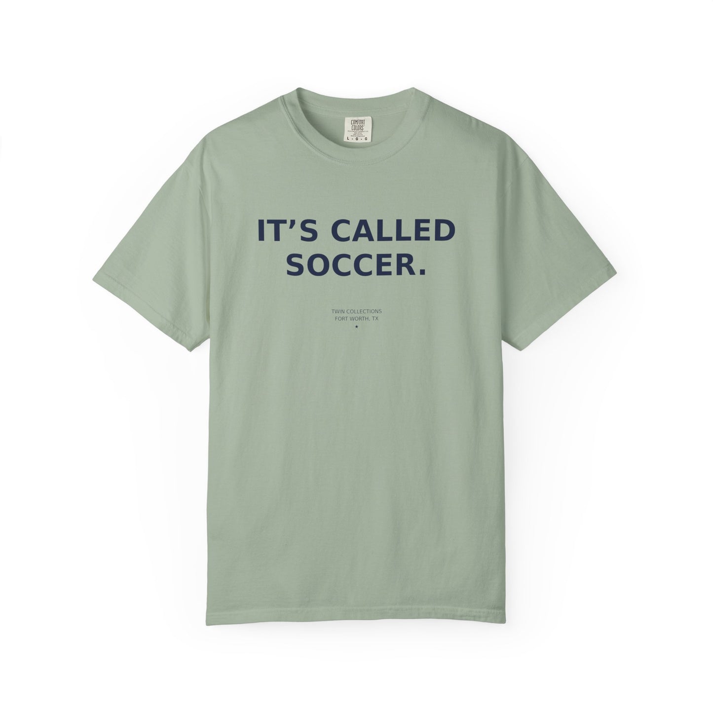 It's Called Soccer T-Shirt
