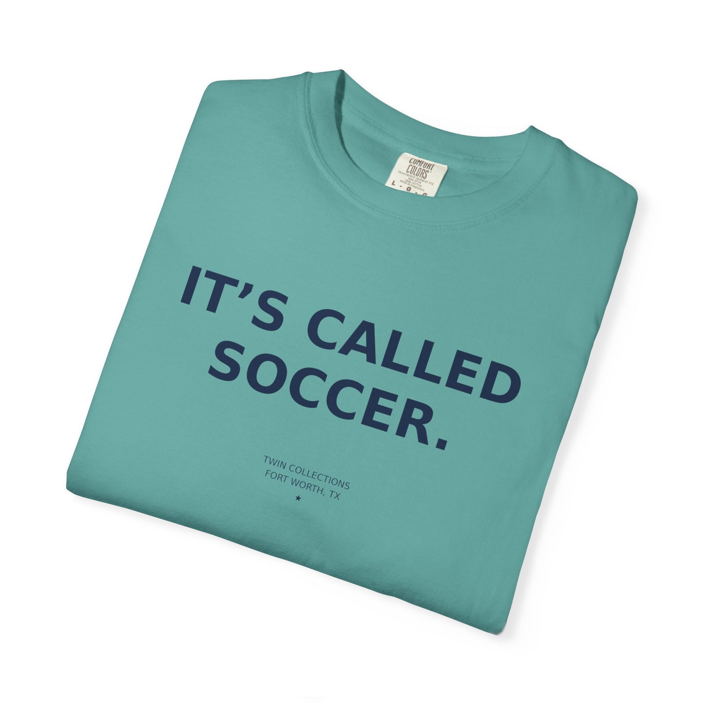 It's Called Soccer T-Shirt
