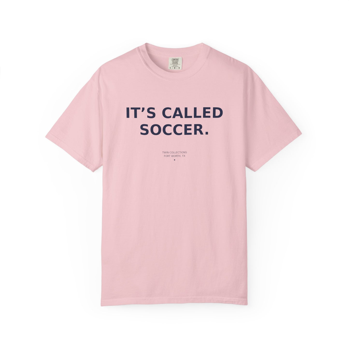 It's Called Soccer T-Shirt
