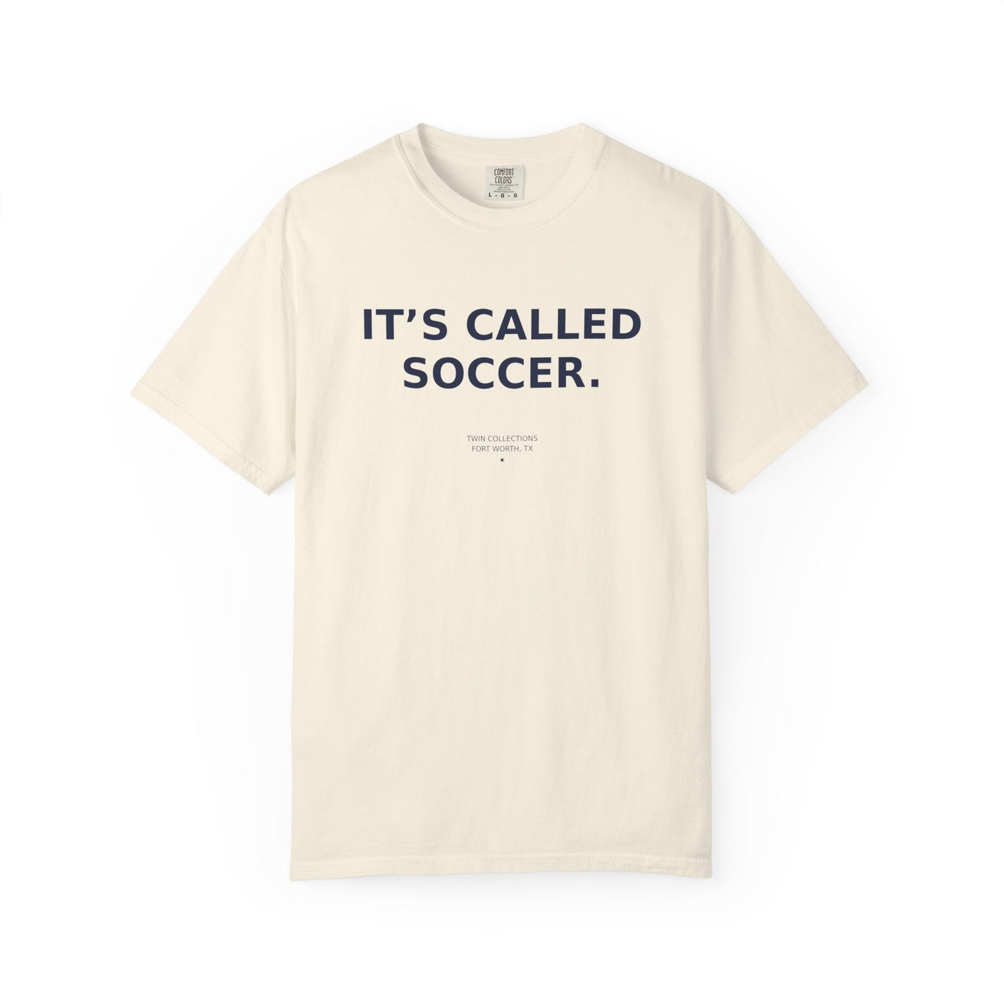 It's Called Soccer T-Shirt