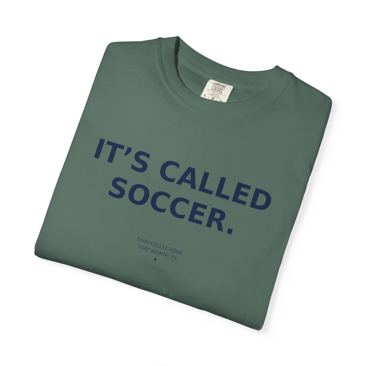 It's Called Soccer T-Shirt