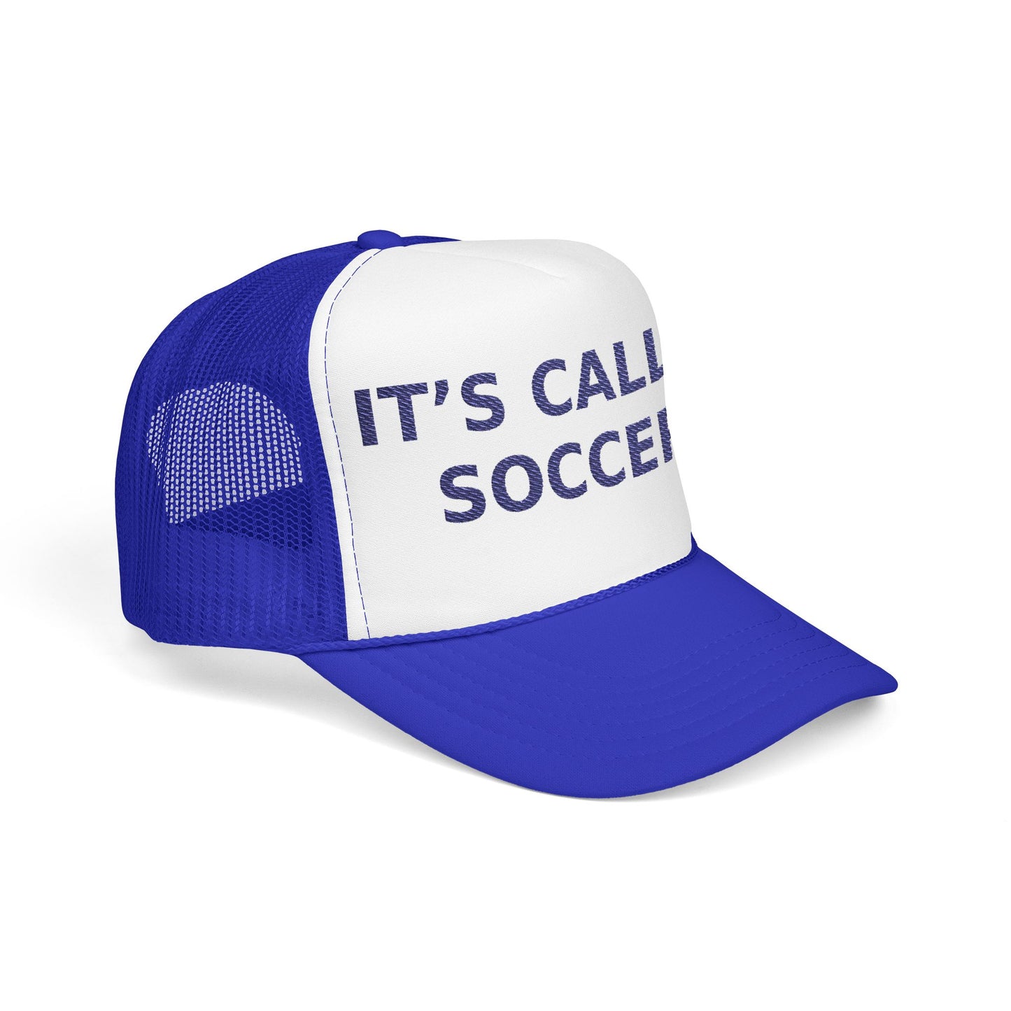 It’s Called Soccer - Foam Trucker Hat